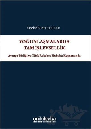 Yoğunlaşmalarda Tam İşlevsellik