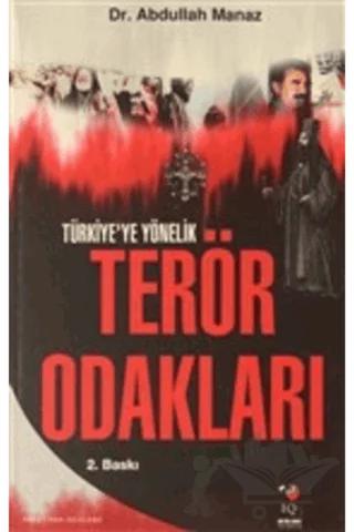 Türkiye'ye Yönelik Terör Odakları