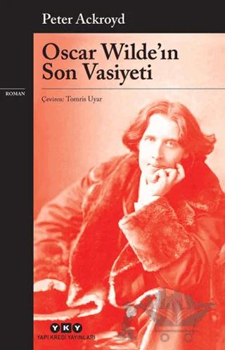 Oscar Wilde'ın Son Vasiyeti