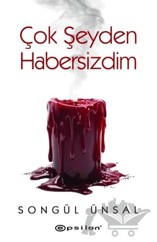 Çok Şeyden Habersizdim