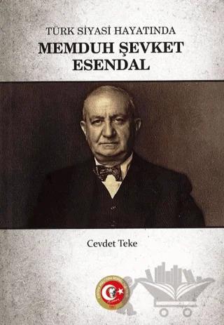 Türk Siyasi Hayatında Memduh Şevket Esendal
