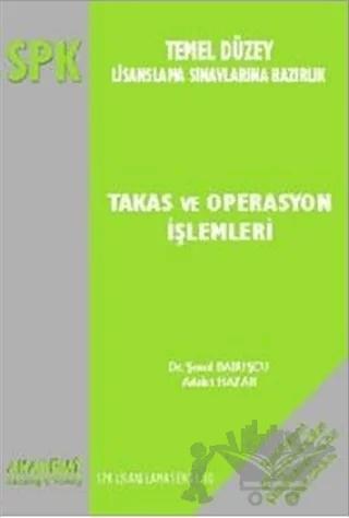 SPK Temel Düzey Lisanslama Sınavlarına Hazırlık Takas ve Operasyon İşlemleri