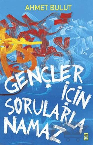 Gençler İçin Sorularla Namaz