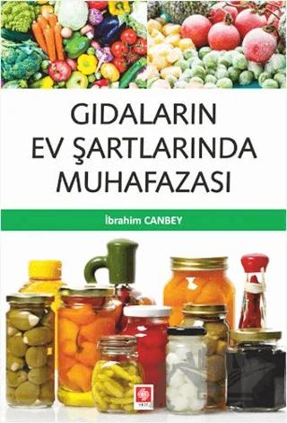 Gıdaların Ev Şartlarında Muhafazası