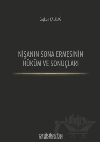 Nişanın Sona Ermesinin Hüküm ve Sonuçları