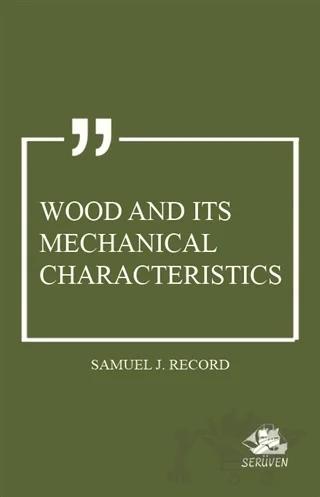 Wood and Its Mechanical Characteristics