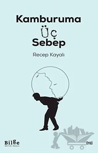 Kamburuma Üç Sebep