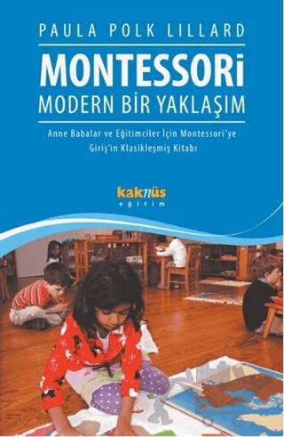 Montessori : Modern Bir Yaklaşım