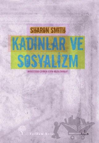 Kadınlar ve Sosyalizm – Sharon Smith – Yordam Kitap kitap kapağı