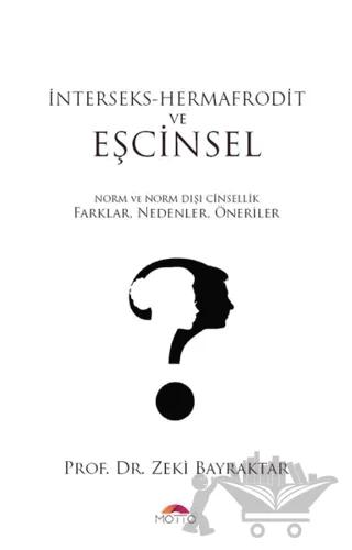 İnterseks - Hermafrodit ve Eşcinsel