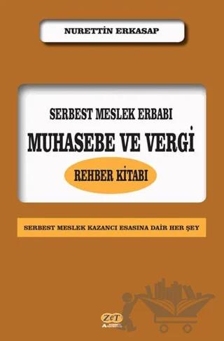 Serbest Meslek Erbabı Muhasebe ve Vergi Rehber Kitabı