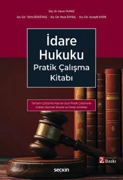 İdare Hukuku Pratik Çalışma Kitabı –Tamamı Çözümlü–