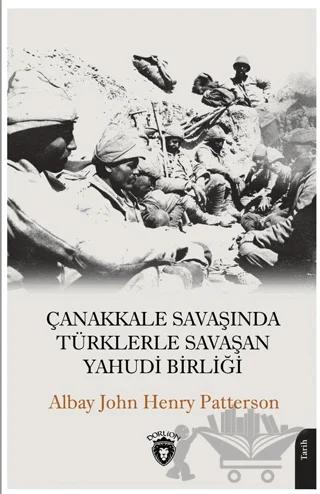 Çanakkale Savaşında Türklerle Savaşan Yahudi Birliği