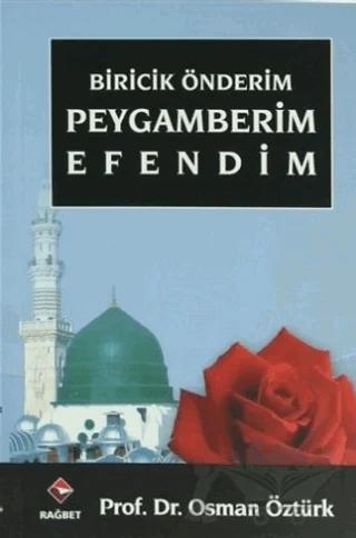 Biricik Önderim Peygamberim Efendim