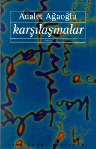 Karşılaşmalar (1984- 1992)