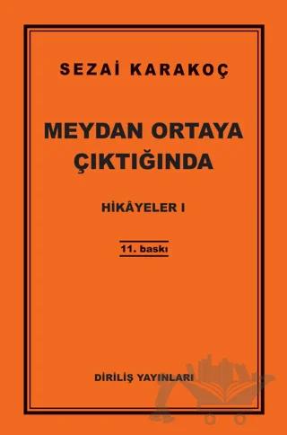 Hikayeler 1: Meydan Ortaya Çıktığında