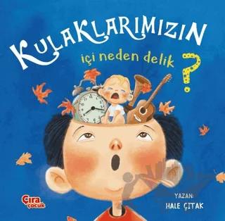 Kulaklarımızın İçi Neden Delik?