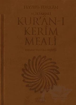 Feyzü’l Furkan - Açıklamalı Kur’an-ı Kerim Meali