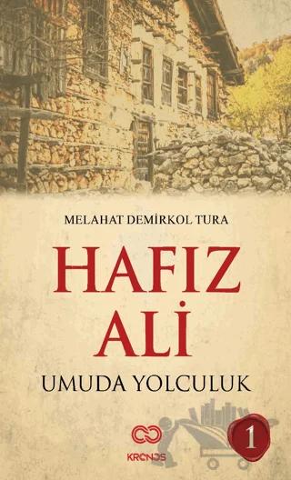 Hafız Ali I - Umuda Yolculuk