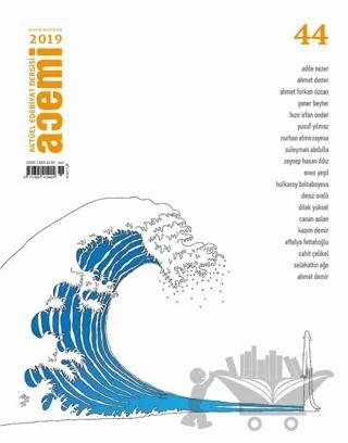 Acemi Aktüel Edebiyat Dergisi Sayı: 44 Mayıs - Haziran 2019