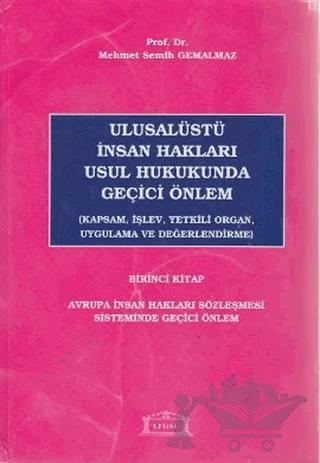 Ulusalüstü İnsan Hakları Usul Hukukunda Geçici Önlem 1. Kitap