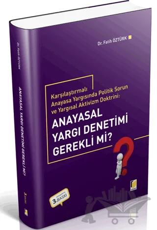 Anayasal Yargı Denetimi Gerekli Mi?