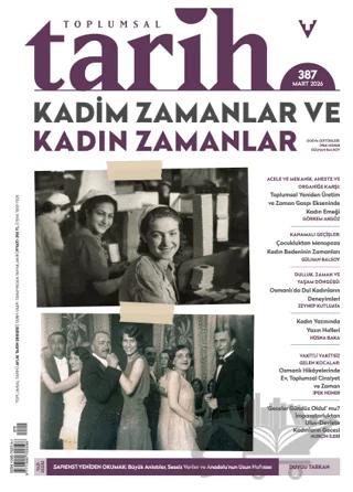 Toplumsal Tarih Dergisi: 387 Mart 2026