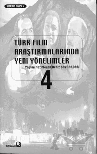 Türk Film Araştırmalarında Yeni Yönelimler 4