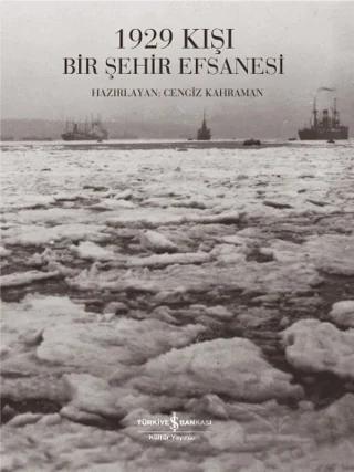 1929 Kışı Bir Şehir Efsanesi