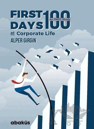 First 100 Days At Corporate Life – Alper Girgin – Abaküs Kitap kitap kapağı