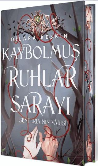 Kaybolmuş Ruhlar Sarayı 2 - Senteria'nın Varisi (Yan Boyamalı Ciltli Özel Baskı)
