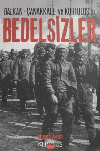Balkan - Çanakkale ve Kurtuluş'ta Bedelsizler