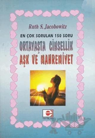 Ortayaşta Cinsellik, Aşk ve Mahremiyet Hakkında