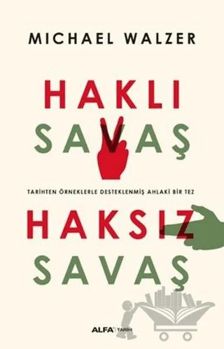 Haklı Savaş - Haksız Savaş