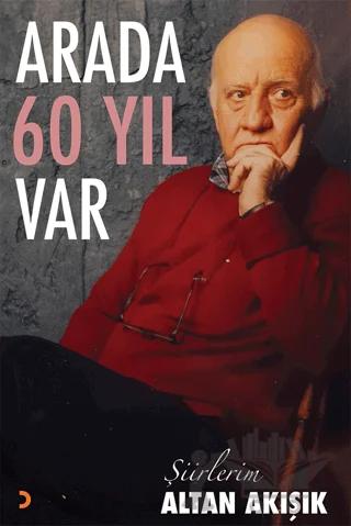 Arada 60 Yıl Var
