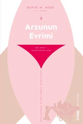 Arzunun Evrimi & İnsanların Cinsel Seçim Stratejileri