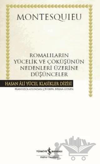 Romalıların Yücelik ve Çöküşünün Nedenleri Üzerine Düşünceler (Ciltli)