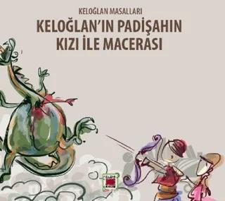 Keloğlan'ın Padişahın Kızı ile Macerası - Keloğlan Masalları