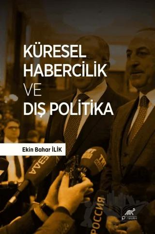 Küresel Habercilik ve Dış Politika
