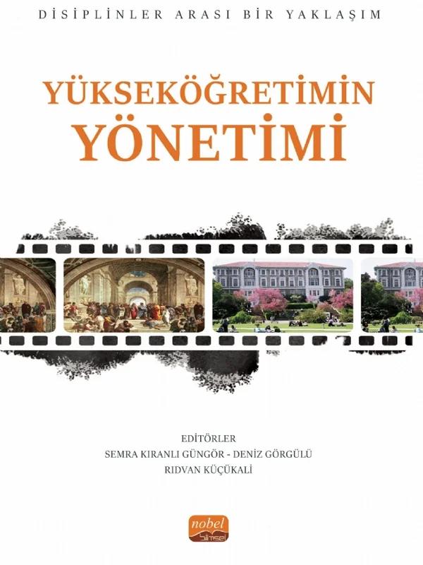 YÜKSEKÖĞRETİMİN YÖNETİMİ - Disiplinler Arası Bir Yaklaşım