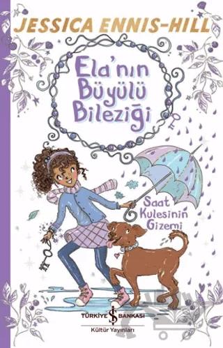 Ela’nın Büyülü Bileziği – Saat Kulesinin Gizemi
