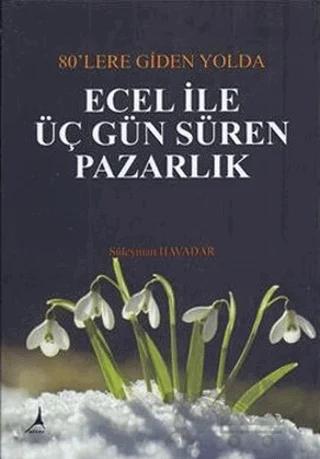 Ecel ile Üç Gün Süren Pazarlık