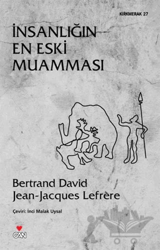İnsanlığın En Eski Muamması