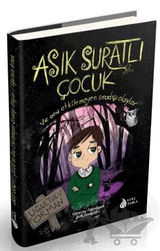 Asık Suratlı Çocuk 1 - Uğultulu Orman
