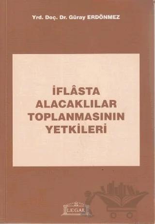 İflasta Alacaklılar Toplanmasının Yetkileri