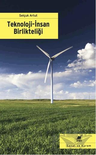 Teknoloji - İnsan Birlikteliği