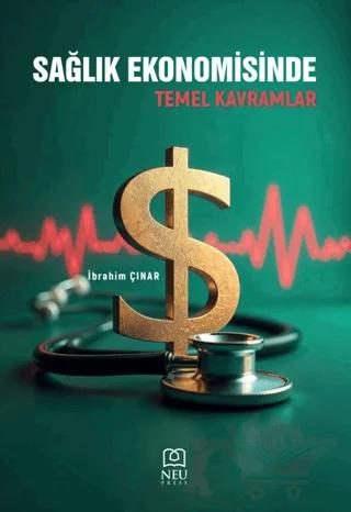 Sağlık Ekonomisinde Temel Kavramlar
