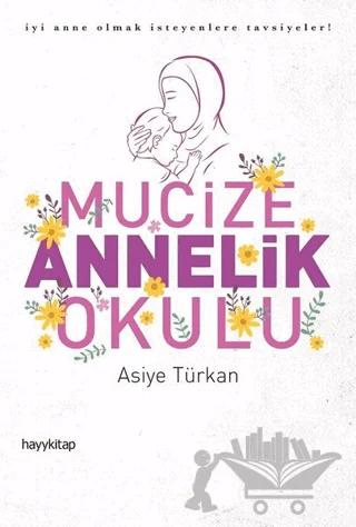 Mucize Annelik Okulu