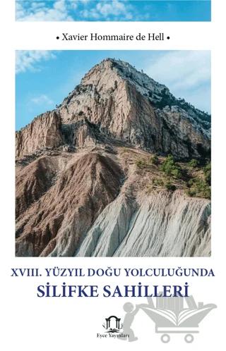 XVIII Yüzyıl Doğu Yolculuğunda Silifke Sahilleri