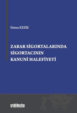 Zarar Sigortalarında Sigortacının Kanuni Halefiyeti